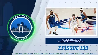 Episode 135 - Mavs Defeat Thunder in 6 / Mavs vs Timberwolves WCF Preview