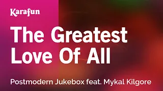 The Greatest Love of All - Postmodern Jukebox & Mykal Kilgore | Karaoke Version | KaraFun