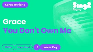 You Don't Own Me (Lower Piano Karaoke) Grace