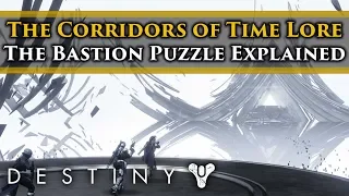 Destiny 2 Lore - The Corridors of Time Puzzle Explained! Bastion Exotic Weapon Lore!