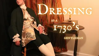 Getting Dressed in a 1730's Suit [CC]