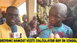 ORIYOMI HAMZAT BLESS CALCULATOR BOY AS HE VISITS HIM IN SCHOOL