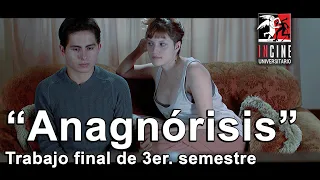 "Anagnórisis" - Tercer Semestre (2015)