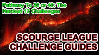 POE 3.16 - Scourge League Challenge Guides - Guide To 36 Or 40 Challenges - Path Of Exile