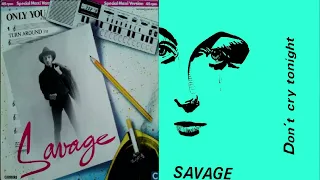 Savage x Savage - Only You x Don't Cry Tonight [Mashup]