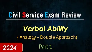 PH Civil Service Exam (CSE) - Verbal Ability - Analogy  - Double Approach (Part 1)