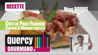 Recette : Côte de Porc Fermière Chorizo & Vinaigre violette - quercygourmand.tv
