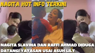 RAFFI NAGITA HOT NEWS ● Nagita Slavina dan Raffi Ahmad Diduga Datangi Yayasan Usai Asuh Lily