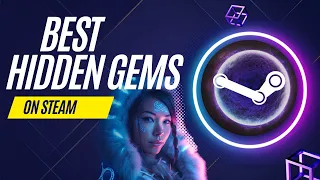 Top Hidden Gem Steam Games (2023 Update)