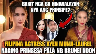 AYEN MUNJI-LAUREL NAGING ISANG TUNAY NA PRINSESA NG BRUNEI, BAKIT NGA BA NAKIPAGHIWALAY SA PRINSIPE?