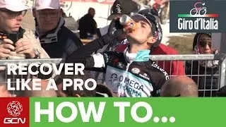 How To Recover Like A Pro | Giro D'Italia 2014