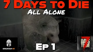 7 Days to Die - All Alone - Episode 1 Day 1 Survival getting started. console xbox one Playstation 4