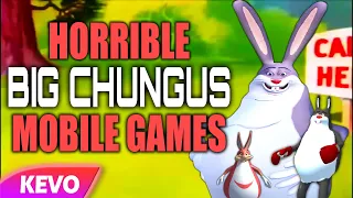 Horrible Big Chungus mobile games