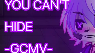 You Can’t Hide - FNaF SL- GCMV