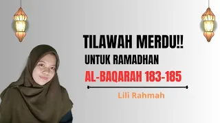 Tilawah Merdu !! 4 Irama (Q.S Al-Baqarah Ayat 183-185, Ayat Ramadhan) - Lili Rahmah. #viral #puasa