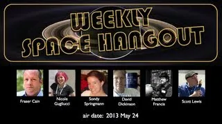 Weekly Space Hangout - 2013-05-24