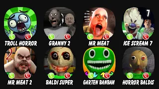 Troll Quest Horror, Granny Chapter Two, Mr Meat, Ice Scream 7, Mr Meat 2,Baldi Super Extra Scary Mod