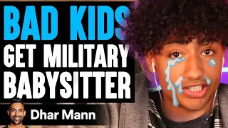 BAD KIDS Get MILITARY BABYSITTER.. 😭