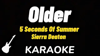 5 seconds of summer - Older ft. Sierra Deaton | Karaoke Guitar Instrumental
