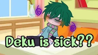 Deku is sick? || IzuOcha 🍡🥦 ||