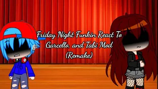 Friday Night Funkin React To Garcello And Tabi Mod (Remake)