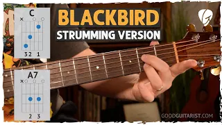 "Blackbird" STRUMMING VERSION Guitar Tutorial! No Fingerpicking Required!