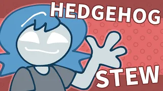 HEDGEHOG STEW | Animation Meme