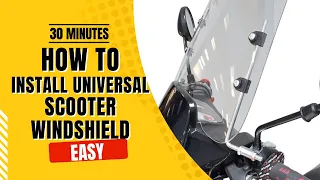 How to Install Universal Gas Scooter Windshield?