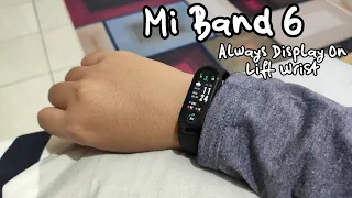 MI BAND 6: Always Display On Lift Wrist to View Info