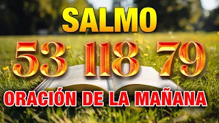 ORACIÓN DE LA MAÑANA con el Salmo 53, Salmo 118, Salmo 79