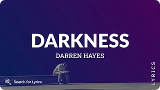 Darren Hayes - Darkness (Lyrics for Desktop)