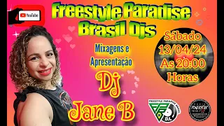 Dj Jane B - Freestyle Paradise Brasil Djs - 13/04/2024