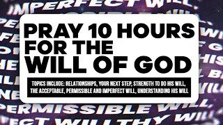 Pray 10 HOURS For the Will of God | ​⁠Dag Heward-Mills