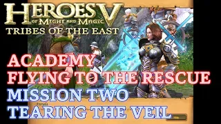 HOMM V: Tribes of the East - Heroic - Flying to the Rescue - Mission Two: Tearing the Veil