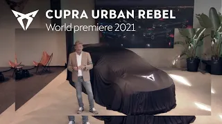 The CUPRA UrbanRebel World Premiere 2021