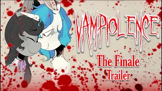 Vampiolence Finale Trailer (GRIMDARK/ROMANCE - OctaScratch) || END OF A STORY 3 YEARS IN THE MAKING!