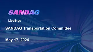 SANDAG Transportation Committee- May 17, 2024