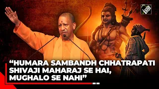 Yogi Adityanath hails Chhatrapati Shivaji Maharaj’s valour, says he challenged Aurangzeb’s authority