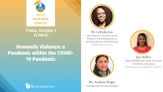 National Minority Quality Forum Webinar: Domestic Violence - A Pandemic Within the COVID-19 Pandemic