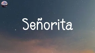 Shawn Mendes - Señorita (Lyrics) | Meghan Trainor, Tones And I,... (MIX LYRICS)