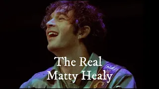 The Real Matty Healy