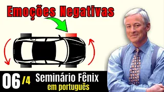 Seminário Fênix em português - 06/04 - Eliminando Emoções Negativas