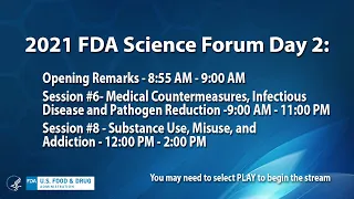 2021 FDA Science Forum – Opening Remarks and Sessions 6 and 8