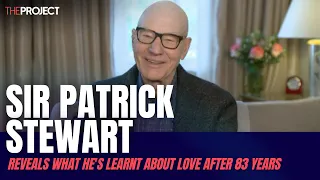 Sir Patrick Stewart Reveals What He's Learnt About Love After 83 Years