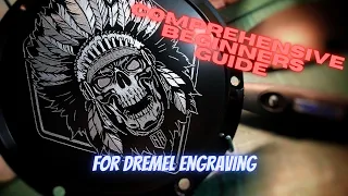 Comprehensive guide to start Dremel engraving