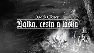 Válka, cesta a láska - audio povídka, Radek Elkner (ukázka)