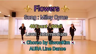 ⚜️Flowers⚜️/ Miley Cyrus / Linedance / 🇰🇷Coreo by SiwonKim 🇰🇷 /AURA Dance/