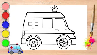 Ambulance Drawing, Painting and Coloring for Kids & Toddlers 🚑 Easy Vehicle Drawings