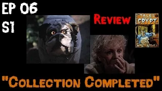 Tales from the Crypt review - "Collection Completed" (Ep06 S1)