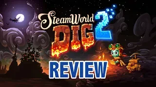 SteamWorld Dig 2 Review - MykonosFan Reviews